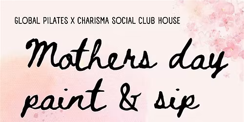Mother's Day: Paint & Sip