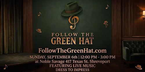 Follow The Green Hat .com Launch Party