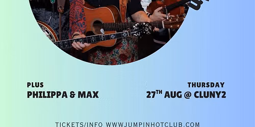 Nashville Newgrass: Thunder & Rain (USA) + Philippa and Max