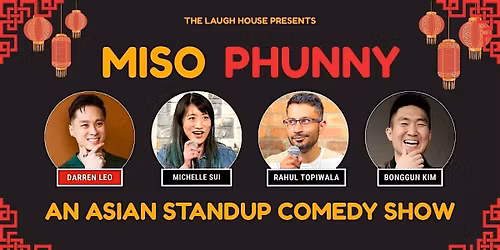 Miso Phunny - An Asian Standup Comedy Show