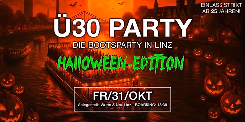 Die Ultimative \u00dc30 HALLOWEEN BOOT-PARTY @ Linz