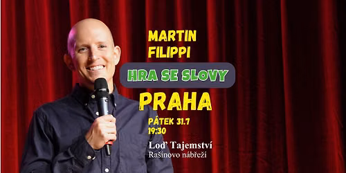 Martin Filippi: Hra se slovy PRAHA 31.7. (stand-up)