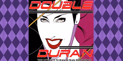 Double Duran (The Ultimate Duran Duran Experience)