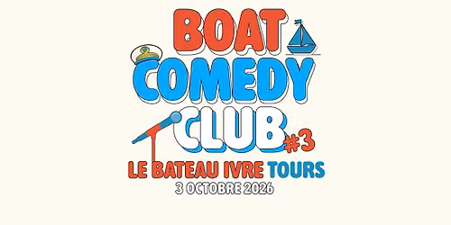 BOAT COMEDY CLUB #3 \u26f5\ufe0f\ud83c\udfa4 \u2022 Le Bateau ivre