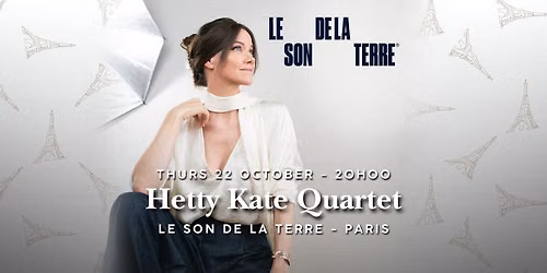 Hetty Kate Quartet (Paris, FR)