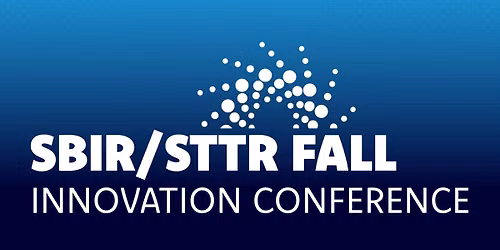 SBIR\/STTR Fall Innovation Conference