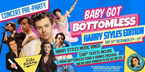 BABY GOT BOTTOMLESS - Harry Styles edition