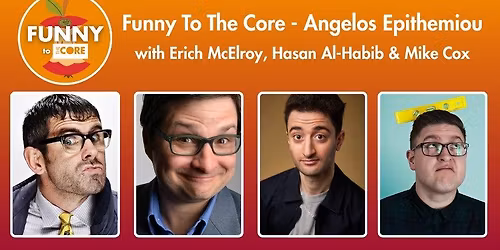 Funny To The Core - Angelos Epithemiou