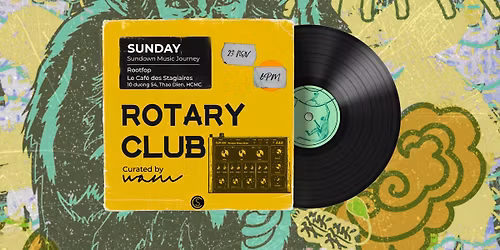 ROTARY CLUB~Sundown Music Journey~Curated by WAM