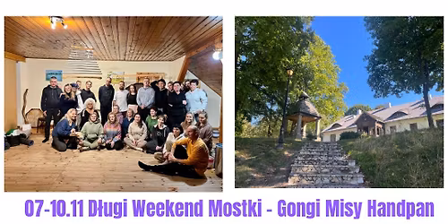 Mostki D\u0142ugi Weekend Gongi Misy Handpan Sauna Spa Ognisko Wycieczka Wyk\u0142ady Joga Kakao Relaks
