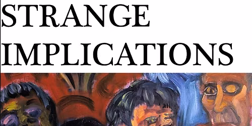 ROSE HUMPHRIES: STRANGE IMPLICATIONS