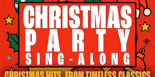 The Christmas Party Sing-Along: Milton Keynes