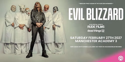 Evil Blizzard LIVE in Manchester | February 27th 2027