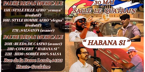 "SOY \ud83d\udcaf% CUBA 30 MAI" (stages+concert+soir\u00e9e)
