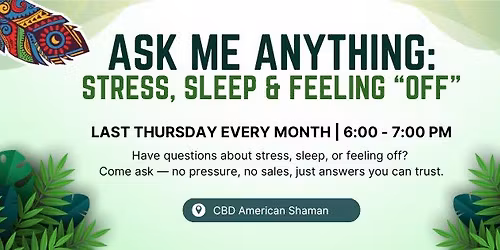 Ask Me Anything: Stress, Sleep & Feeling \u201cOff\u201d