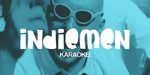 INDIEMEN - Karaoke!