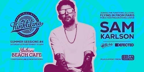 Funktifino Summer Sessions #4 present SAM KARLSON