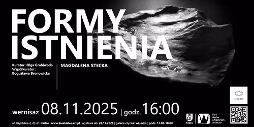 Magdalena Stecka FORMY ISTNIENIA - wernisa\u017c wystawy