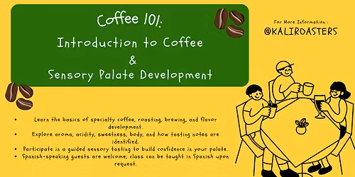 Coffee 101: Introduction to Specialty Coffee & Taste Development
