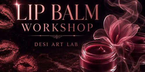 Lip balm workshop