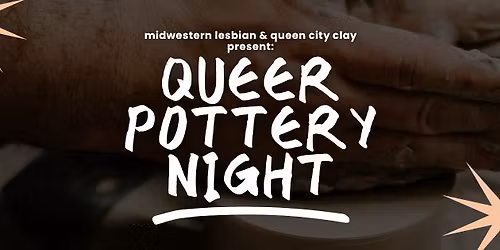Queer Pottery Night