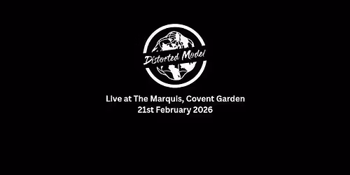 Distorted Model live at The Marquis, Covent Garden