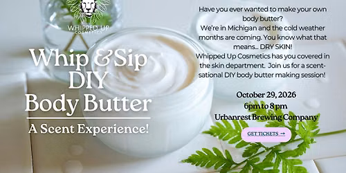 Whip & Sip DIY Body Butter Workshop