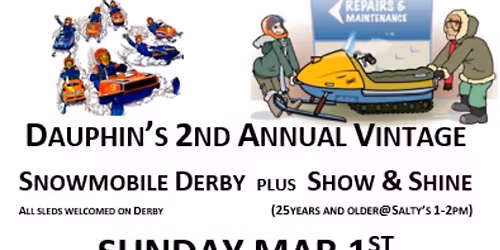 Dauphin's 2nd Annual Vintage Snowmobile Derby plus Show & Shine