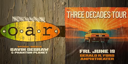 O.A.R.  Gavin DeGraw & Phantom Planet