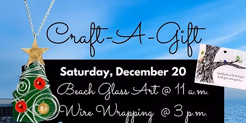 Craft-a-Gift: Holiday Beach Glass Edition  12\/20 @ Northside Marketplace