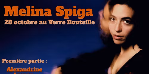 Melina Spiga | premi\u00e8re partie : Alexandrine Larson