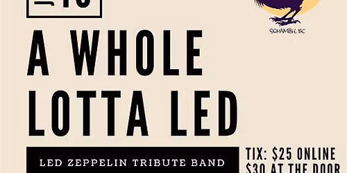 WHOLE LOTTA LED: Tribute to Led Zeppelin