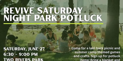 REVIVE Hangout: Saturday Night Park Potluck 