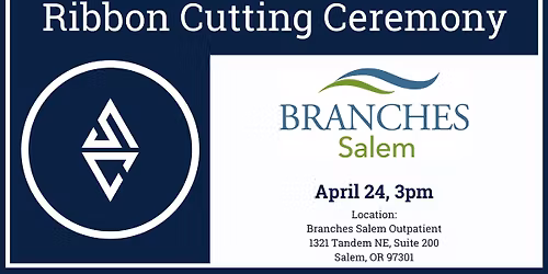 Ribbon Cutting - Branches Salem
