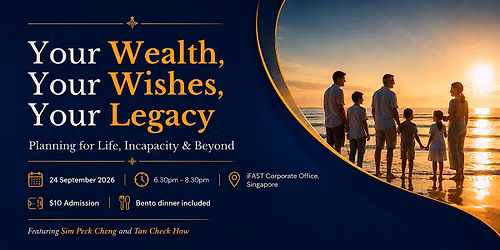 Your Wealth, Your Wishes, Your Legacy