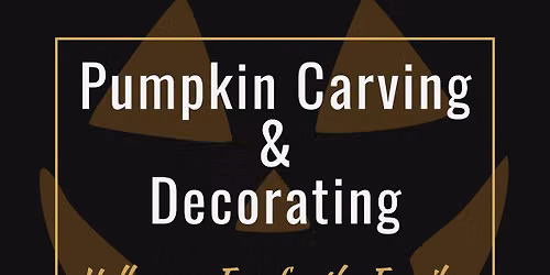Pumpkin Carving & Decorating