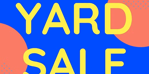 Neighborhood Yard Sale 