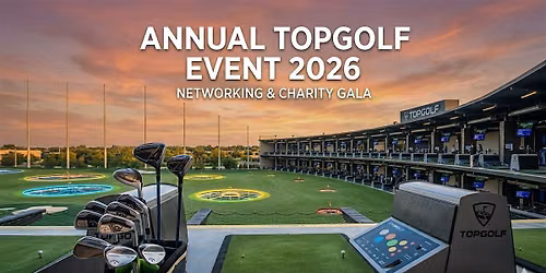 2026 Annual TopGolf Event
