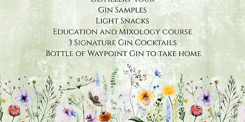 Waypoint Mixology - Gin: Garden to Glass April 18th 4pm