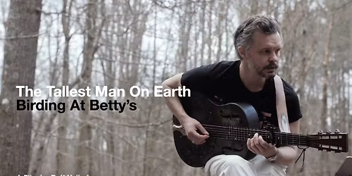 The Tallest Man On Earth