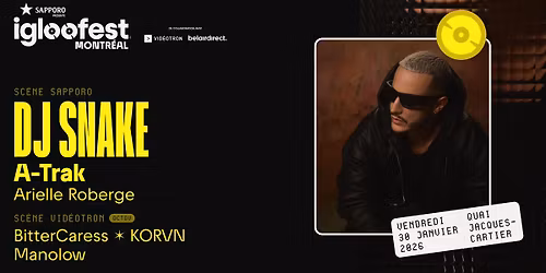 IGLOOFEST MTL #8: DJ Snake, A-Trak \/ OCTOV