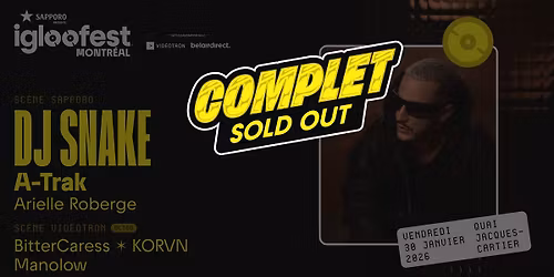 [COMPLET \/ SOLD OUT] IGLOOFEST MTL #8: DJ Snake, A-Trak \/ OCTOV
