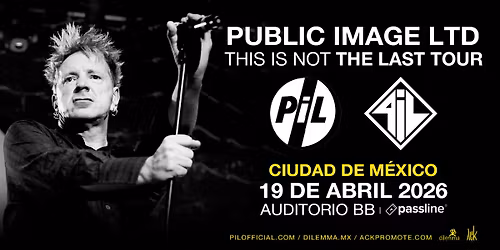 Public Image LTD en M\u00e9xico 