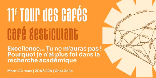 Caf\u00e9 gesticulant \u2013 Excellence\u2026 Tu ne m\u2019auras pas !