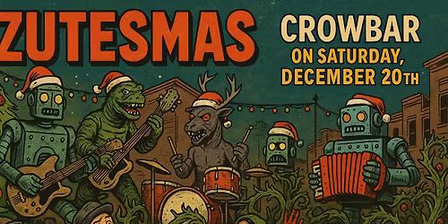 Zutesmas 2025: Nostalgia (The Last Dance at Crowbar)