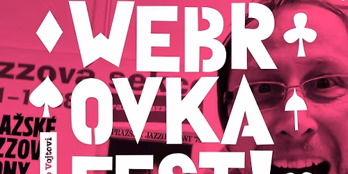 Webrovkafest na Klu\u010dance i jinde