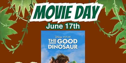 FREE Movie Day: The Good Dinosaur 