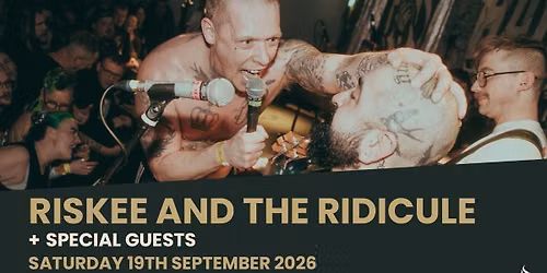 Riskee &amp; The Ridicule 