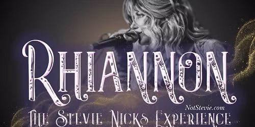 Stevie Nicks Tribute: Rhiannon - Sat., 10\/10, Doors open 6:30 p.m., Show at 7:30 p.m.