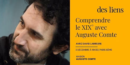Comprendre le XIX\u00b0 avec Auguste Comte